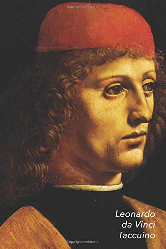 Leonardo da Vinci Taccuino: Ritratto di Musico | Bel Diario | Perfetto per Prendere Appunti | Ideale per la Scuola, lo Studio, le Ricette o le Password