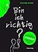 Bin ich richtig? Pubertätswegweiser für Jugendliche by Corinna Leibig, Hans Hopf