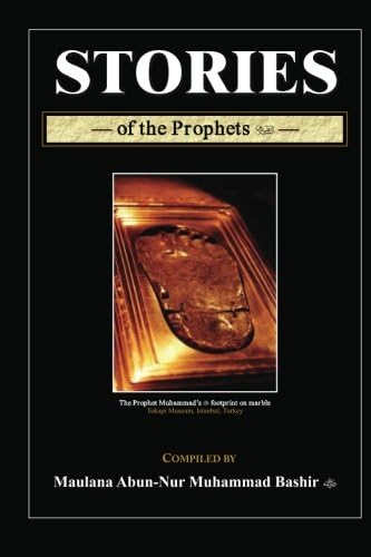 Stories of the Prophets (Islamic Stories Series Book 1)