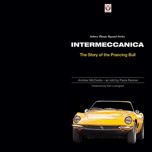 Preisvergleich Produktbild Intermeccanica - The Story of the Prancing Bull