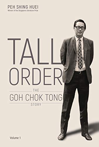 Télécharger Tall Order: The Goh Chok Tong Story (Volume 1) (English Edition) Francais PDF