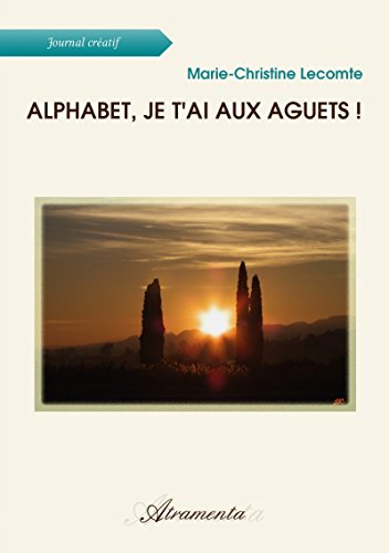 Download Alphabet, je t'ai aux aguets ! Download Alphabet, je t'ai aux aguets !