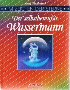 Preisvergleich Produktbild Der selbstbewusste Wassermann