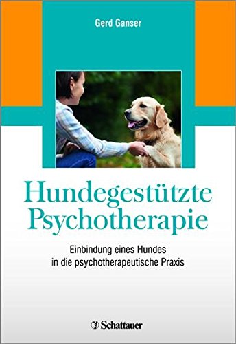 Download Hundegestützte Psychotherapie: Einbindung eines Hundes in die psychotherapeutische Praxis Download Hundegestützte Psychotherapie: Einbindung eines Hundes in die psychotherapeutische Praxis