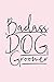Produktbild Badass Dog Groomer: Dog Grooming Journal, Diary, Notebook, Dog Grooming Gift, Dog Groomer, Gift For Dog Groomer, 6x9, 110 Pages, White Paper
