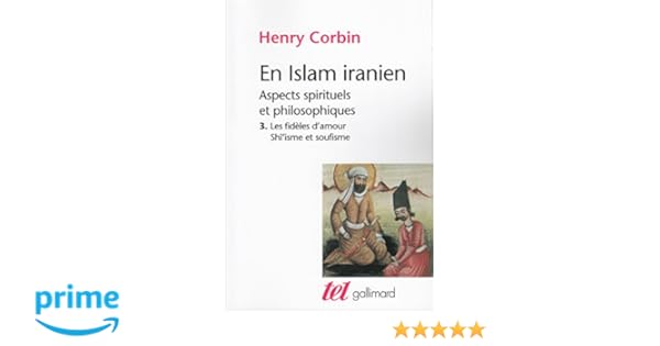 Amazonfr En Islam Iranien Tome 3 Aspects Spirituels Et - 