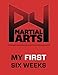 Produktbild P4 Martial Arts My First Six Weeks