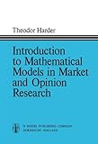 Image de Introduction to Mathematical Models in Market and Opinion Research: With Practical Applications, Computing Procedures, and Estimates of Computing Requ