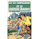 LES SIX COMPAGNONS ET LE CHATEAU MAUDIT