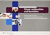 Clever vorbereiten und bestehen / Automobilkaufmann/-kauffrau - Prüfungsvorbereitung zur Abschlussprüfung: Clever vorbereiten und bestehen: ... zur Gestreckten Abschlussprüfung Teil 2 by 