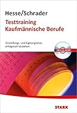 Image de Hesse/Schrader: Testtraining Kaufmännische Berufe: Einstellungs- und Eignungstests erfolgreich best