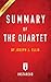 Summary of The Quartet: by Joseph J. Ellis | Includes Analysis by 
