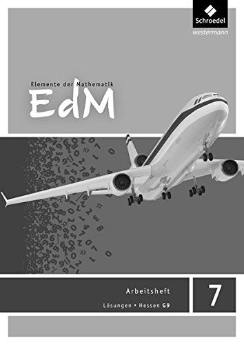 Elemente der Mathematik SI - Ausgabe 2013 für G9 in Hessen: Lösungen Arbeitsheft 7
