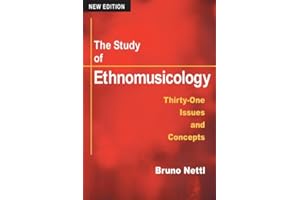 The Study of Ethnomusicology: Thirty-one Issues And Concepts