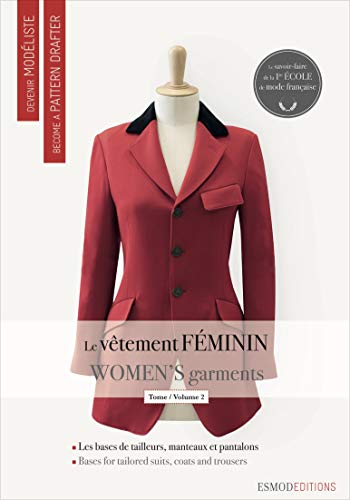 Télécharger Le vêtement féminin : Tome 2, Les bases du tailleur-manteau et du pantalon, édition bilingue fran Livre PDF Gratuit