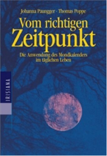 Vom richtigen Zeitpunkt: Die Anwendung des Mondkalenders im täglichen Leben