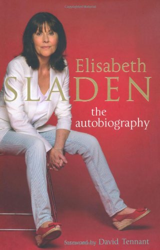 Download Elisabeth Sladen: The Autobiography