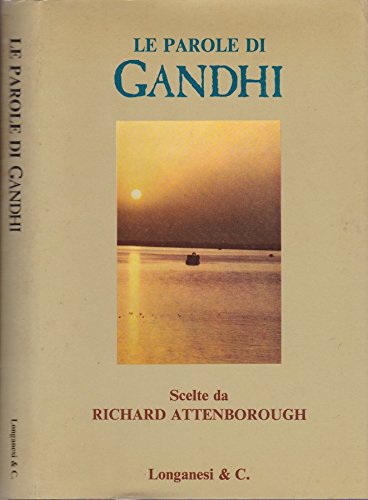 Le parole di GANDHI. Le parole di GANDHI.