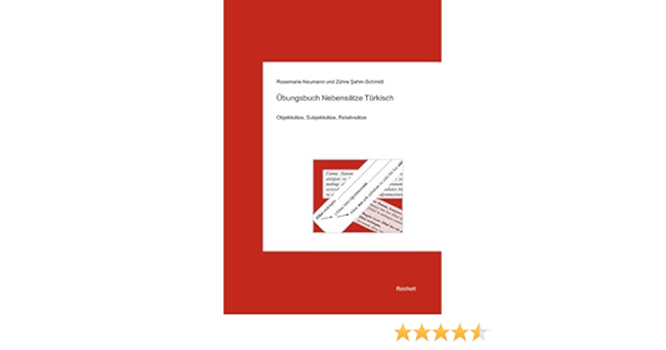 Ubungsbuch Nebensatze Turkisch Objektsatze Subjektsatze Relativsatze Amazon De Neumann Rosemarie Sahin Schmidt Zuhre Bucher