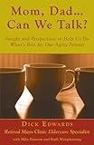 Image de Mom, Dad ... Can We Talk? Insight and Perspectives to Help Us Do What’s Best for Our Aging Parents (English Edition)