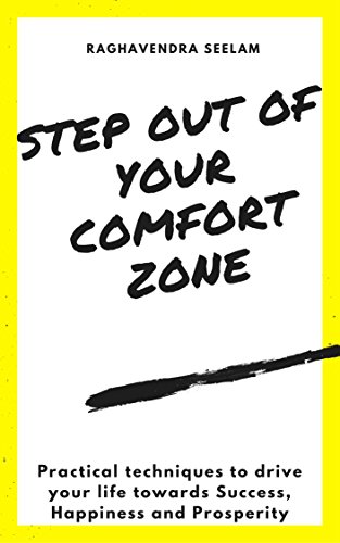 Step Out Of Your Comfort Zone Practical Techniques To Drive Your