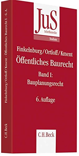 Öffentliches Baurecht Band I: Bauplanungsrecht (JuS-Schriftenreihe / Schriftenreihe der Juristischen Schulung, Band 107)