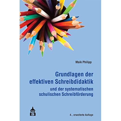 [PDF] Grundlagen der effektiven Schreibdidaktik: und der systematischen schulischen Schreibförderung KOSTENLOS DOWNLOAD