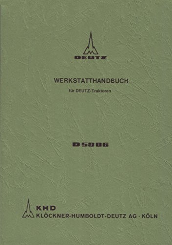 Werkstatthandbuch für Deutz Schlepper D5006 D 5006