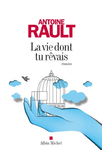 couverture de : La vie dont tu r&ecirc;vais