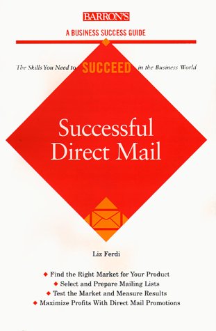 Successful Direct Mail (Barron's Business Success Guides)
