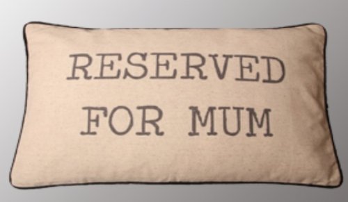 Sass & Belle Reserved For Mum Cushion [Importación inglesa]