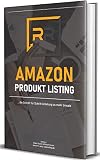 Amazon Produkt Listing: Amazon FBA Schritt für Schritt Anleitung zu mehr Umsatz by 