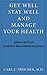 Produktbild Get Well, Stay Well, and Manage Your Helth