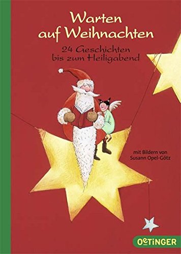 Warten auf Weihnachten: 24 Geschichten bis zum Heiligabend