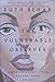 The Vulnerable Observer: Anthropology That Breaks Your Heart by 