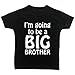 I'm Going To Be A Big Brother T-Shirt (2-3 years, Black T-Shirt - White Vinyl)