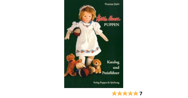Kathe Kruse Puppen Katalog Und Preisfuhrer Amazon De Dahl Thomas Bucher Kathe Kruse Puppen Katalog Und Preisfuhrer Amazon De Dahl Thomas Bucher