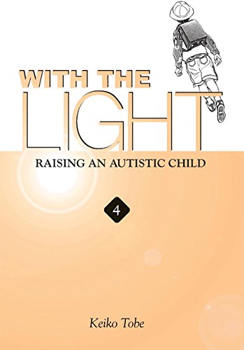 Télécharger With the Light... Vol. 4: Raising an Autistic Child (English Edition) PDF Ebook En Ligne