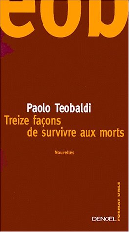 Télécharger Treize façons de survivre aux morts PDF