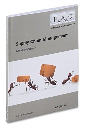 FAQ - Supply Chain Management: 100 Fragen - 100 Antworten