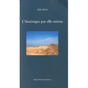 L'Amérique par elle-même : Récits autobiographiques d'une Terre promise