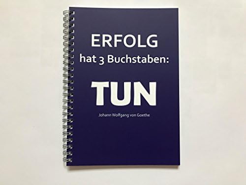 "ERFOLG hat 3 Buchstaben: TUN" (Goethe) spiral bound notebook, DIN A5, graph paper, German language version