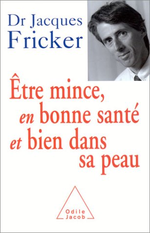 couverture de : Etre mince, en bonne sant&eacute; et bien dans sa peau