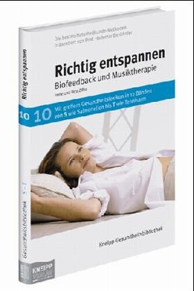 Preisvergleich Produktbild Richtig entspannen: Biofeedback und Musiktherapie