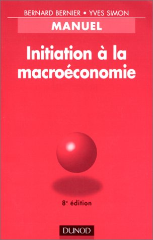 Initiation à la macroéconomie : Manuel, 8e édition