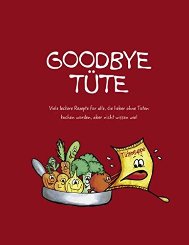 Goodbye Tüte (German Edition)