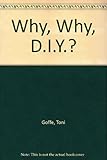 Image de Why, Why, D.I.Y.?