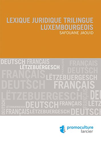 Télécharger Lexique juridique trilingue luxembourgeois Livre PDF Gratuit