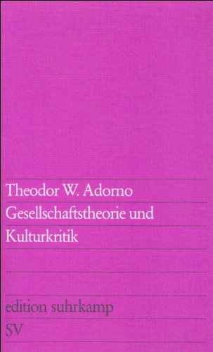 Gesellschaftstheorie und Kulturkritik (edition suhrkamp) Buchen