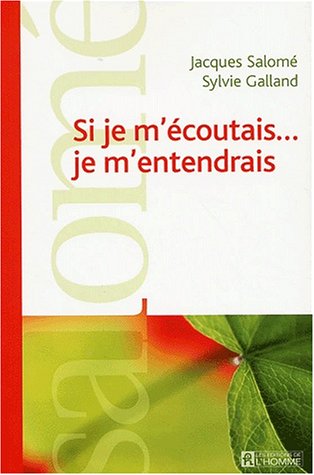 couverture de : Si je m'&eacute;coutais... je m'entendrais